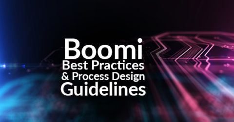 Boomi Best Practices & Process Design Guidelines | XTIVIA
