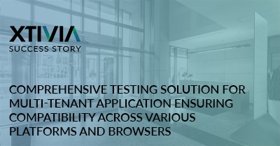 Comprehensive Testing Solution for Multi-Tenant Application Ensuring Compatibility Across Various Platforms and Browsers