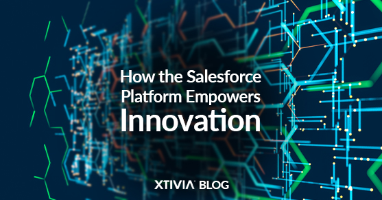 How the Salesforce Platform Empowers Innovation