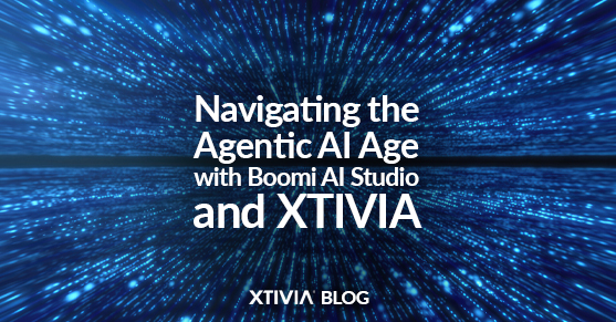 Navigating the Agentic AI Age with Boomi AI Studio and XTIVIA
