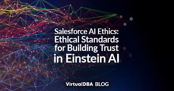 Salesforce AI Ethics: Ethical Standards for Building Trust in Einstein AI